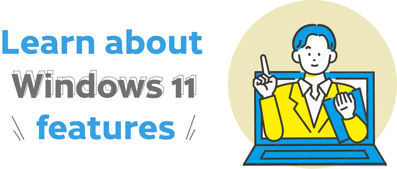 Learn about Window11 Features